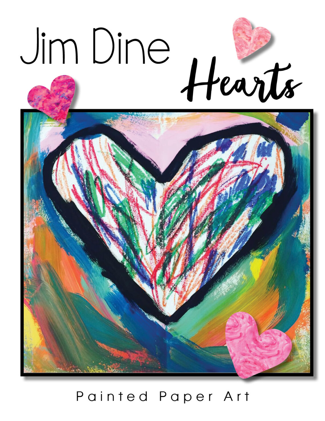 Jim Dine Hearts Painted Paper Art